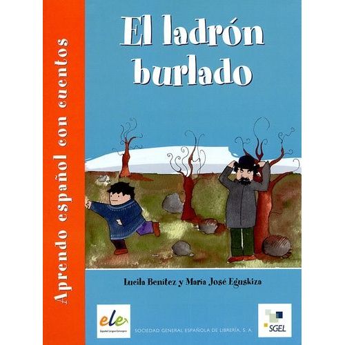 El Ladron Burlado - Aprendo Español Con Cuentos