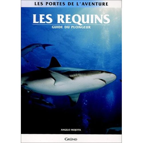 Les Requins - Guide Du Plongeur