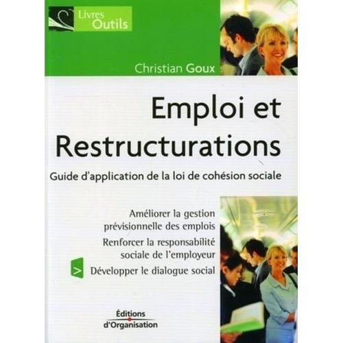 Emploi Et Restructurations - Guide D'application De La Loi De Cohésion Sociale