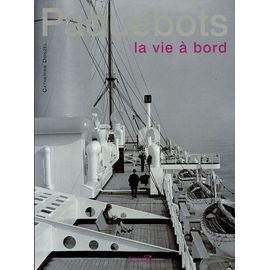 Paquebots, Vivre À Bord