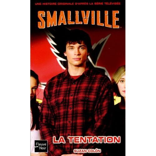 Smallville Tome 17 - La Tentation