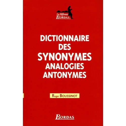 Dictionnaire Des Synonymes, Analogies, Antonymes