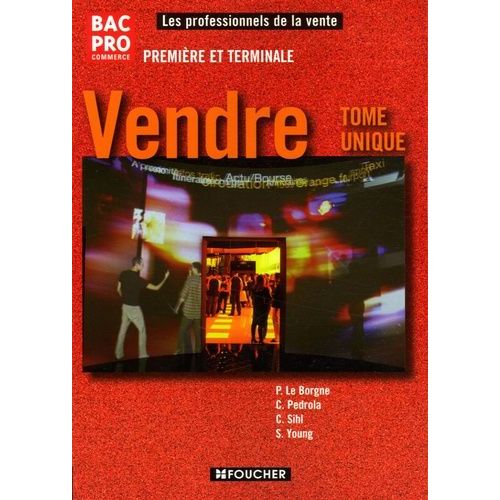 Vendre 1e Et Tle Bac Pro Commerce - Tome Unique