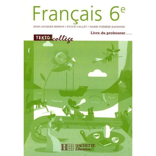 Français 6e - Livre Du Professseur