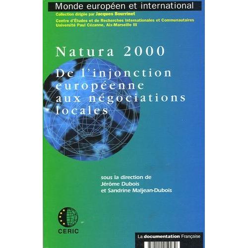 Natura 2000 - De L'injonction Européenne Aux Négociations Locales