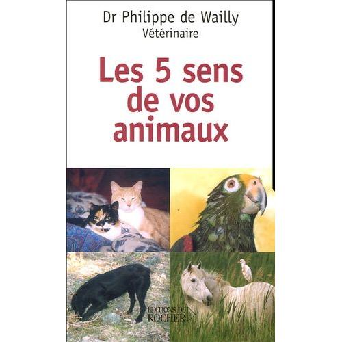 Les Cinq Sens De Nos Animaux