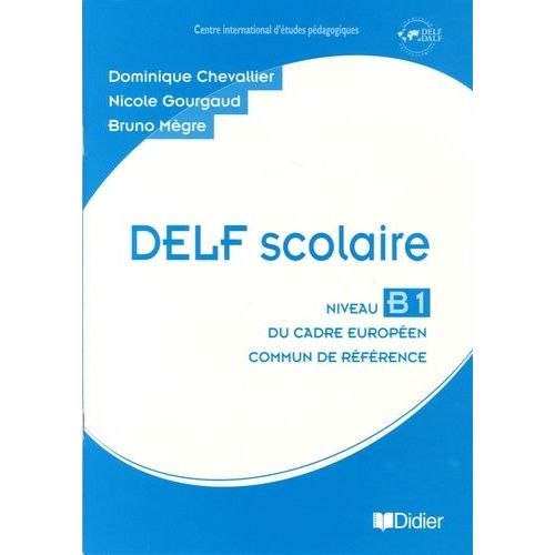 Delf Scolaire Niveau B1 - Livre Du Professeur (1 Cd Audio)
