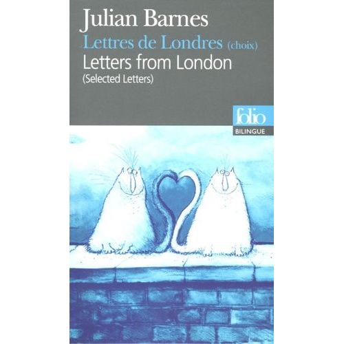 Lettres De Londres (Choix) - Letters From London (Selected Letters)