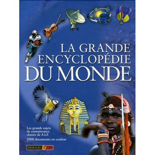 La Grande Encyclopédie Du Monde