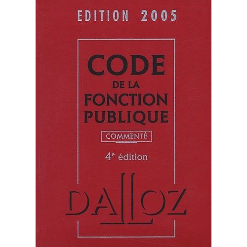 Code De La Fonction Publique - Edition 2005