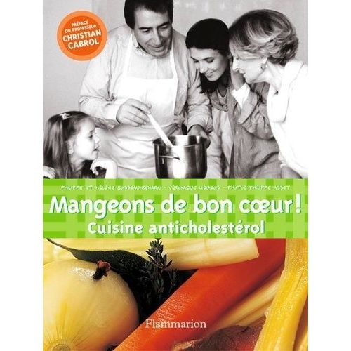 Mangeons De Bon Coeur - Cuisine Anticholestérol