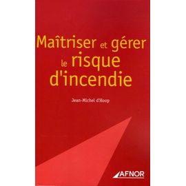 Maîtriser Et Gérer Le Risque D'incendie