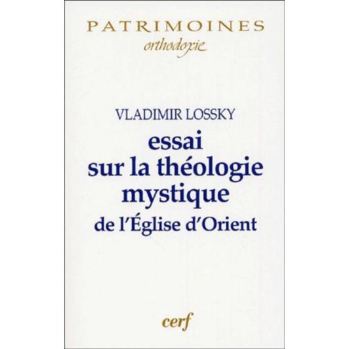 Essai Sur La Théologie Mystique De L'eglise D'orient