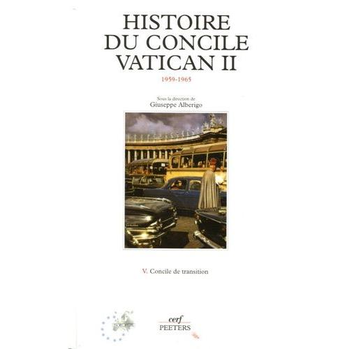 Histoire Du Concile Vatican Ii - Tome 5, Concile De Transition