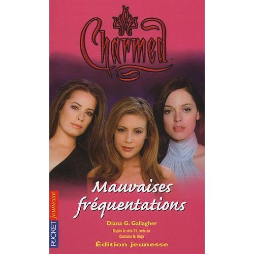 Charmed Tome 15 - Mauvaises Fréquentations
