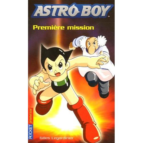 Astroboy Tome 1 - Première Mission