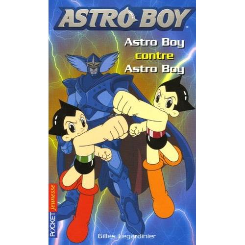 Astroboy Tome 4 - Astro Boy Contre Astro Boy