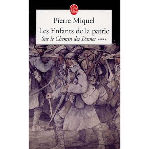 Les Enfants De La Patrie Tome 4 - Sur Le Chemin Des Dames