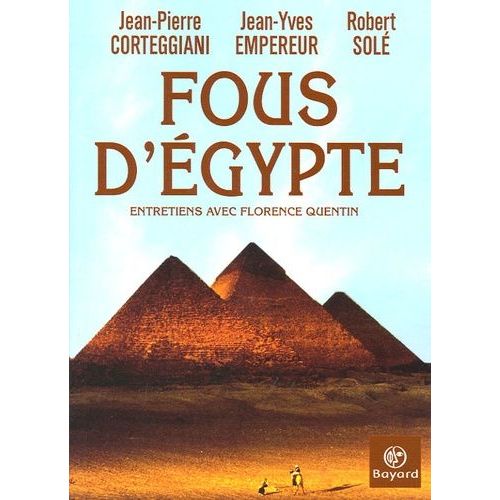 Fous D'egypte - Entretiens Avec Florence Quentin