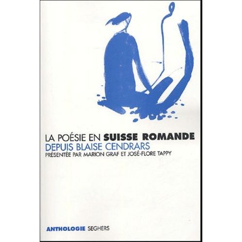 La Poésie En Suisse Romande Depuis Blaise Cendrars