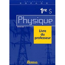 Physique 1e S - Livre Du Professeur