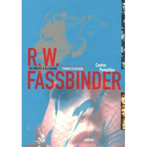 Rainer Werner Fassbinder - Un Cinéaste D'allemagne
