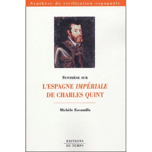 L'espagne Impériale De Charles Quint