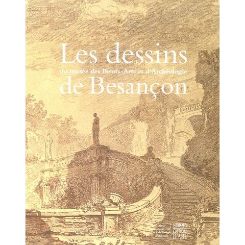 Les Dessins Du Musée Des Beaux-Arts Et D'archéologie De Besançon