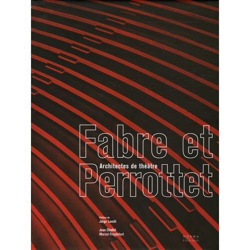 Fabre Et Perrottet - Architectes De Théâtre