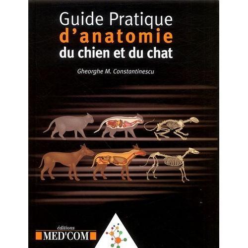 Guide Pratique D'anatomie Du Chien Et Du Chat