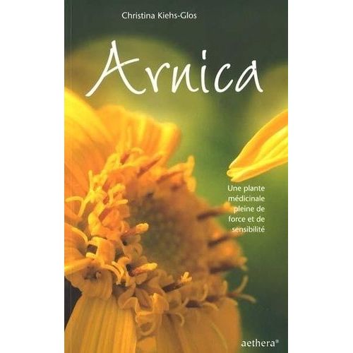 Arnica - Une Plante Médicinale Pleine De Force Et De Sensibilité