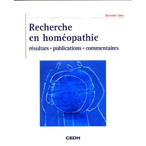 Recherche En Homéopathie - Résultats, Publications, Commentaires