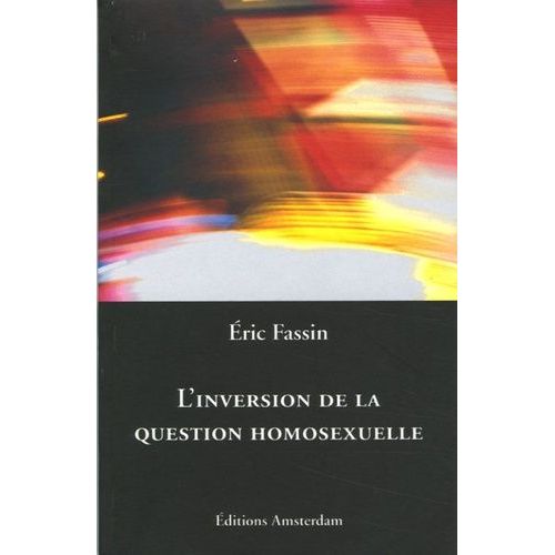 L'inversion De La Question Homosexuelle