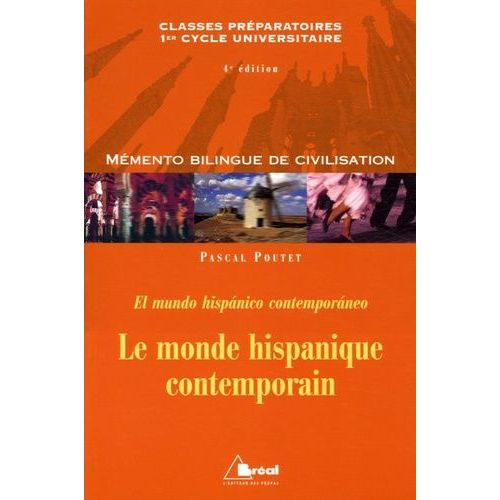 Le Monde Hispanique Contemporain - Mémento Bilingue Espagnol/Français