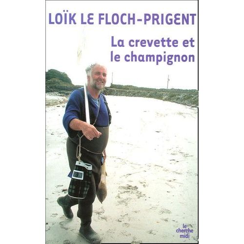 La Crevette Et Le Champignon