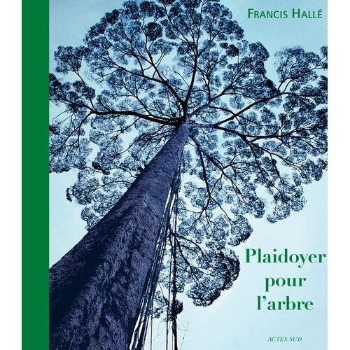 Plaidoyer Pour L'arbre
