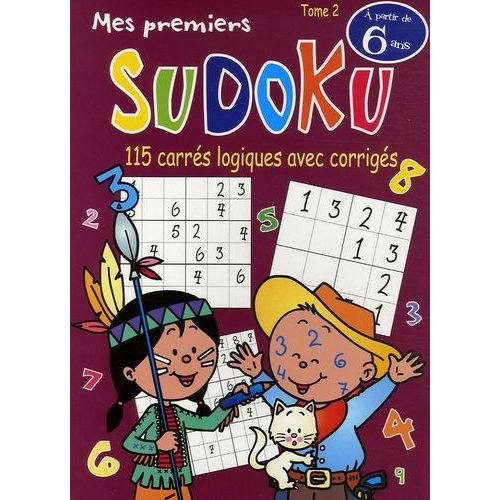 Mes Premiers Sudoku - Tome 2, 115 Carrés Logiques Avec Corrigés