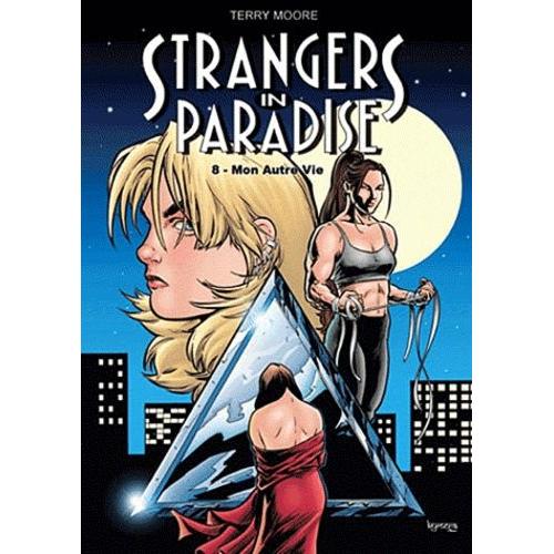 Strangers In Paradise Tome 8 - Mon Autre Vie