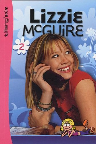 Lizzi Mcguire Tome 2 - Arrêêêêête, Maman ! La Confiance Règne !