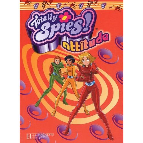 Totally Spies ! Attitude