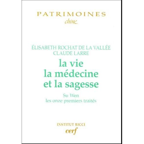 La Vie, La Médecine Et La Sagesse
