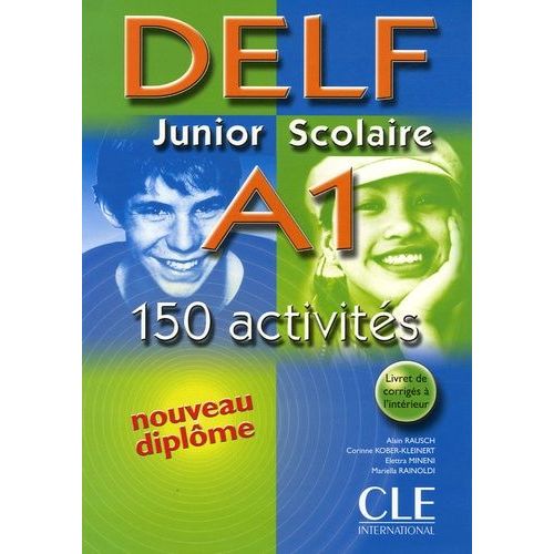 Delf A1 Junior Scolaire - 150 Activités