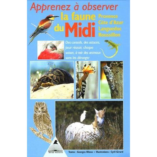 Apprenez À Observer La Faune Du Midi - Provence, Côte D'azur, Languedoc, Roussillon