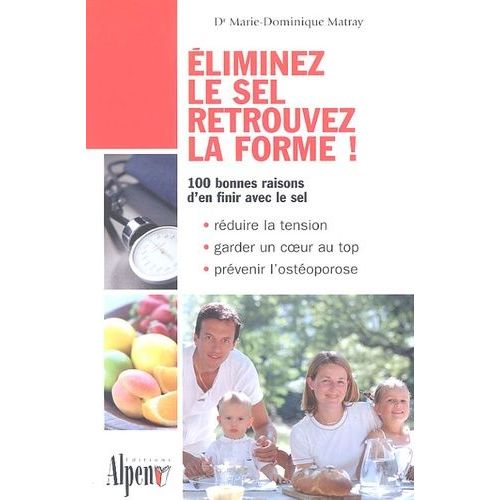 Eliminez Le Sel, Retrouvez La Forme !