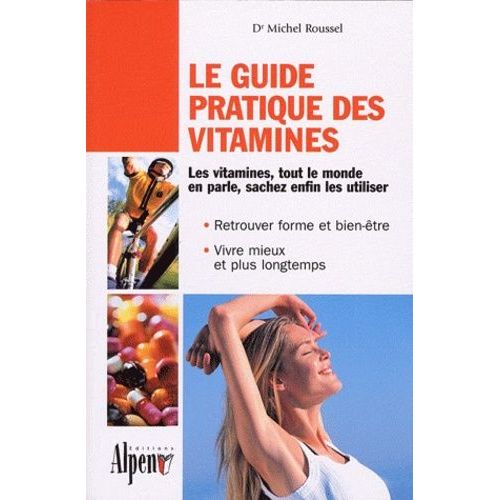 Le Guide Pratique Des Vitamines