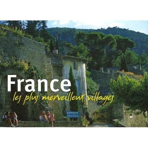 France, Les Plus Merveilleux Villages