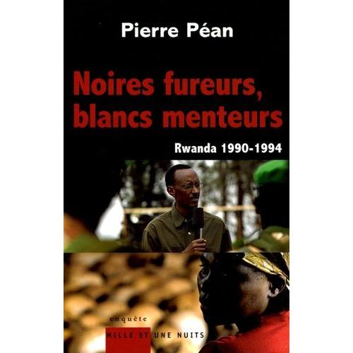 Noires Fureurs, Blancs Menteurs - Rwanda 1990-1994