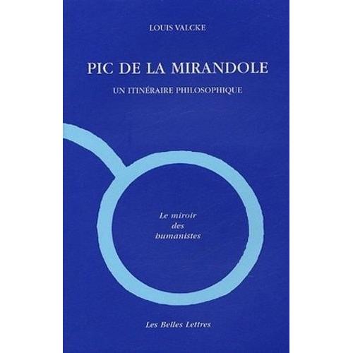 Pic De La Mirandole - Un Itinéraire Philosophique