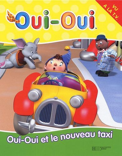 Oui-Oui Et Le Nouveau Taxi