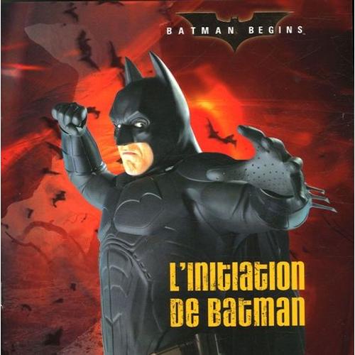 Batman Begins - L'initiation De Batman